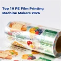 Top 10 PE Film Printing Machine Manufacturers in the world 2026