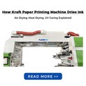 How does a Kraft Paper Printing Machine dry the printed ink?
