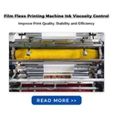 What is the ink viscosity control of a Film Flexo Printing Machine?