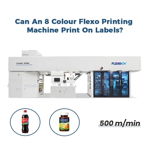 Can an 8 Colour Flexo Printing Machine print on labels?