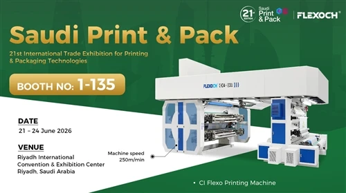 CHANGHONG FLEXO PRINTING MACHINES TO EXHIBIT AT SAUDI PRINT & PACK 2026